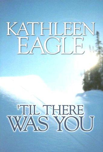 'Til there was you.