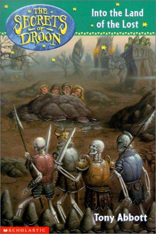 Into the Land of the Lost (Secrets of Droon)