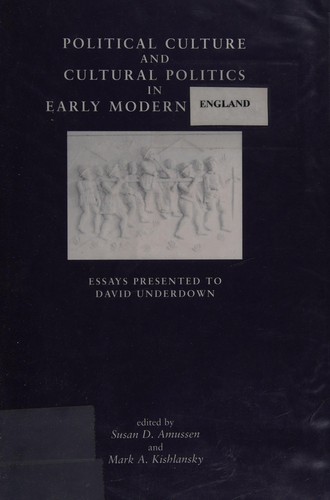 Political culture and cultural politics in early modern England