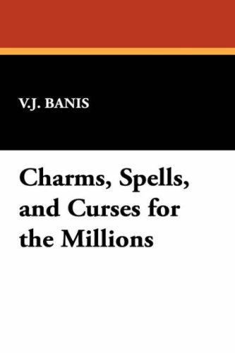 Charms, Spells, and Curses