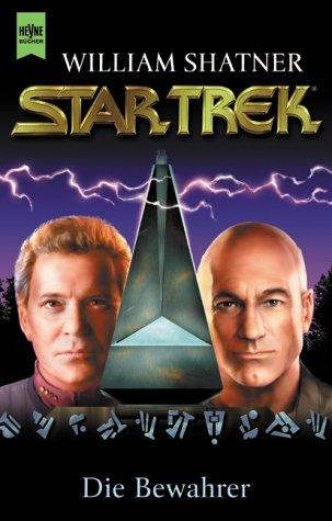Die Bewahrer. Star Trek.