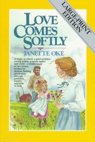 Love comes softly