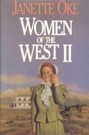 They Called Her Mrs Doc/The Measure of a Heart/A Bride for Donnigan/Heart of the Wilderness (Women of the West 5-8)