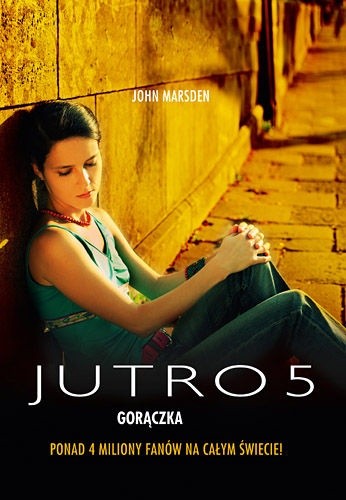 Jutro 5 : gorączka