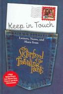 Keep in Touch: Letters, Notes, and More from The Sisterhood of the Traveling Pants (The Sisterhood of the Traveling Pants Series)