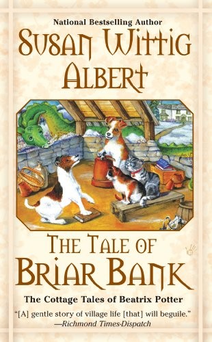 The Tale of Briar Bank (The Cottage Tales of Beatrix P Book 5)