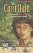 Corn Raid