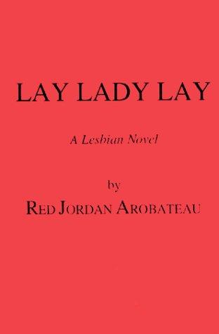 Lay lady lay