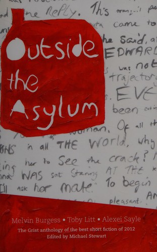 Outside the asylum