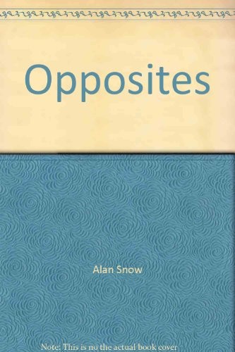 Opposites.