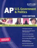 Kaplan AP U.S. Government & Politics, 2008 Edition (Kaplan Ap Us Government and Politics)