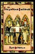 The steampunk trilogy
