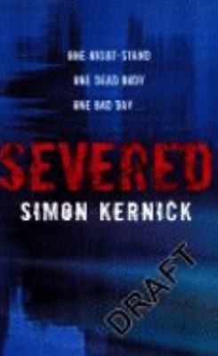 Severed Simon Kernick