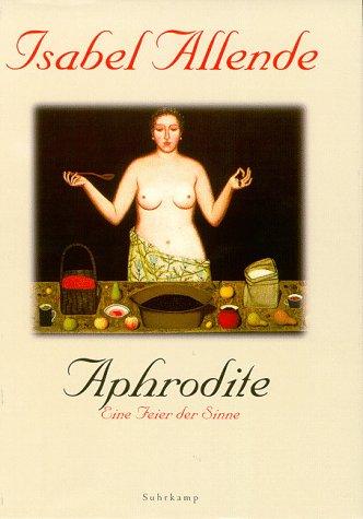 Aphrodite. Eine Feier der Sinne.