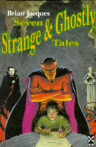 Seven Strange & Ghostly