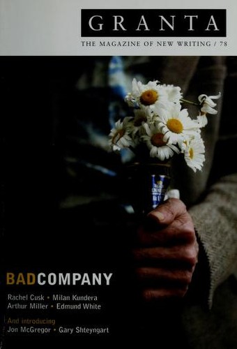 Granta 78: Bad Company (Granta: The Magazine of New Writing)