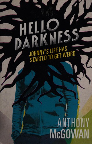 Hello darkness