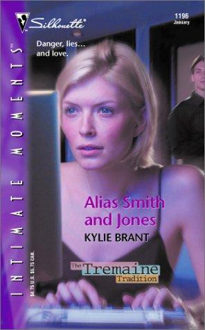 Alias Smith and Jones  (The Tremaine Tradition) (Silhouette Intimate Moments) (Silhouette Intimate Moments, 1196)