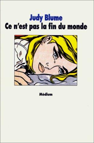 CE N'Est Pas Le Fin Du Monde = It's Not the End of the World