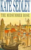 The Midsummer Rose