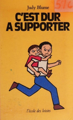 C'est dur à supporter