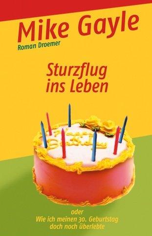 Sturzflug ins Leben. Oder