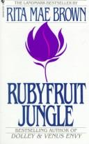 Rubyfruit jungle.