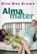 Alma Mater/ Alma Mater (Salir Del Armario/ to Come Out of the Closet)