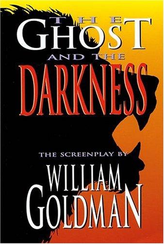 The Ghost & the Darkness