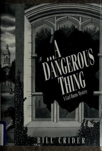--a dangerous thing