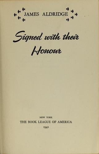 Signed with their honour