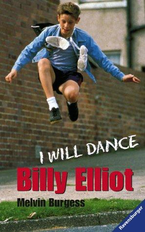 Billy Elliot. I will dance.