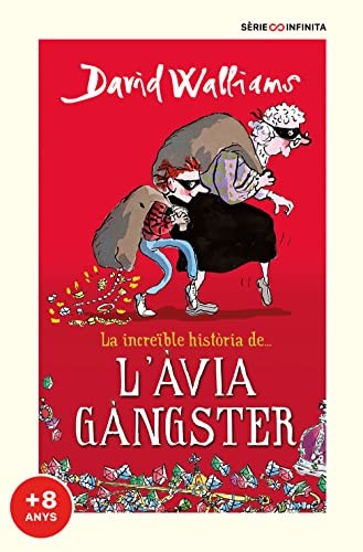 La increïble història de... L#àvia gàngster (EDICIÓ ESCOLAR) (Sèrie Infinita (a partir de 8 anys)) (Catalan Edition)