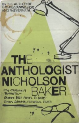 The Anthologist Nicholson Baker