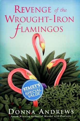Revenge of the Wrought-Iron Flamingos[REVENGE OF THE WROUGHT-IRON FL][Mass Market Paperback]