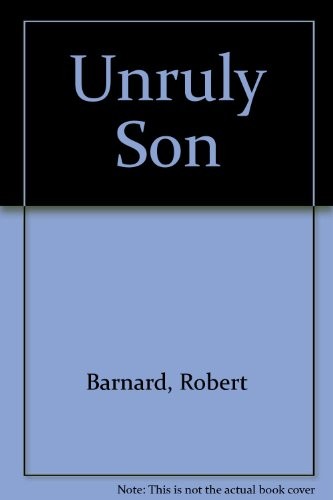 Unruly son