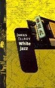 White Jazz.