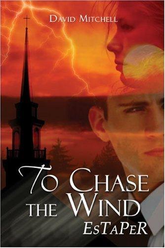 To Chase the Wind