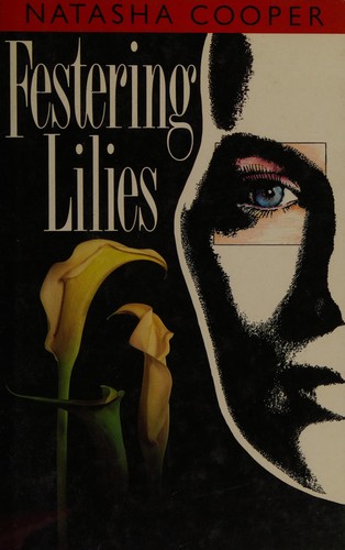 Festering lilies