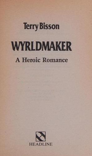 Wyrldmaker.