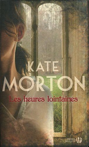 Les Heures Lointaines