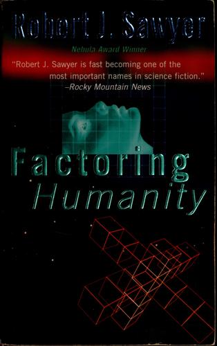 Factoring humanity