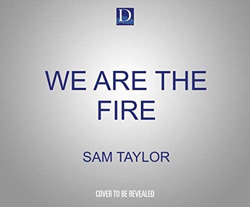 We Are the Fire