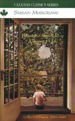 What the small day cannot hold
