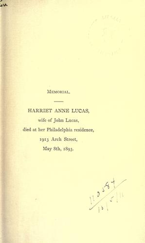 Memorial sketch of the life and public works of Mrs. Harriet Annie Lucas