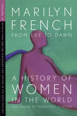 From Eve To Dawn A History Of Women