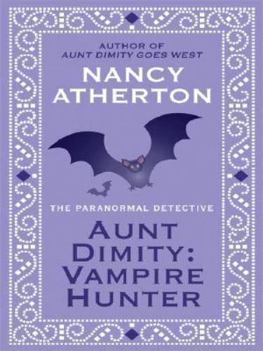 Aunt Dimity, vampire hunter
