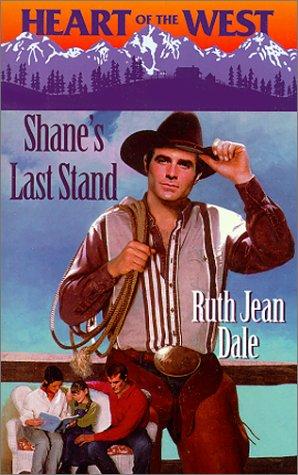 Shane'S Last Stand (Heart Of The West) (Heart of the West)