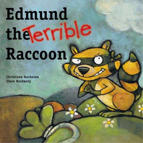 Edmund the Terrible Raccoon (Picture Books (Dominique & Friends))