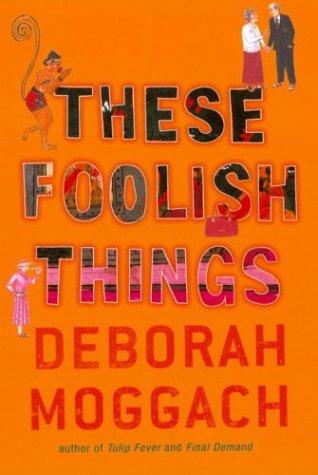 These foolish things
